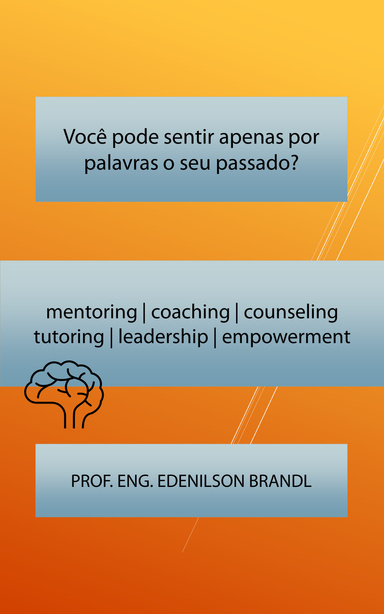 Você pode sentir apenas por palavras o seu passado?