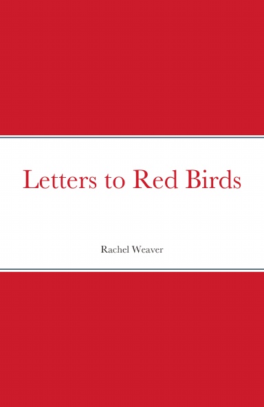 Letters to Red Birds