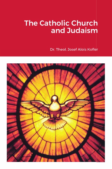The Catholic Church and Judaism