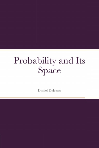 Probability and Its Space