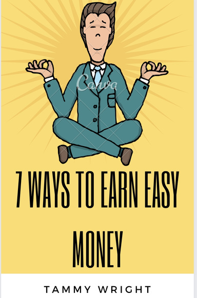 7 Ways To Make Money
