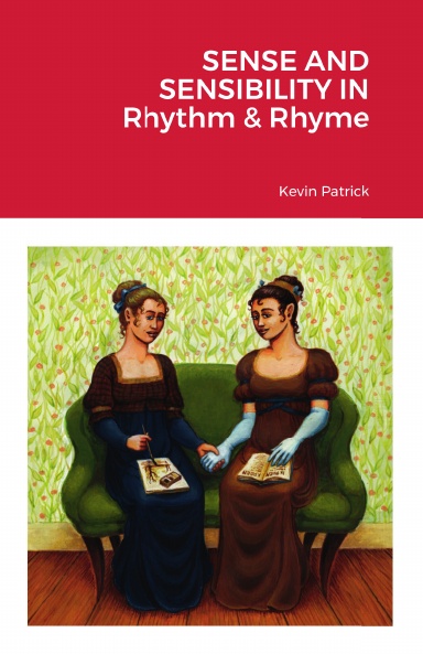 Sense and Sensibility in Rhythm & Rhyme