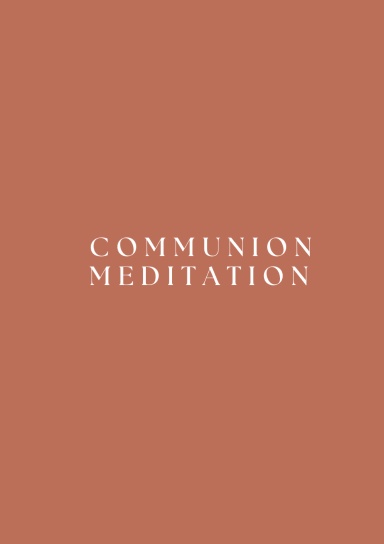 Communion Meditation
