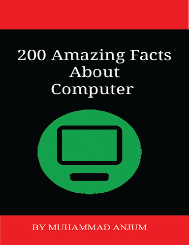 200 Amazing Facts About Computer
