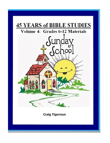 45 Years of Bible Studies - Volume 4: Grades 6-12 Materials