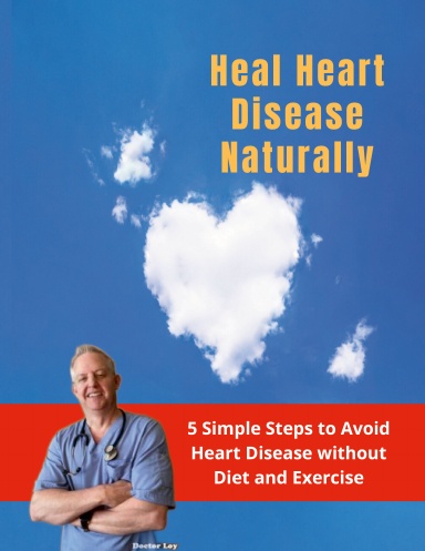 How To Heal Heart Disease Naturally