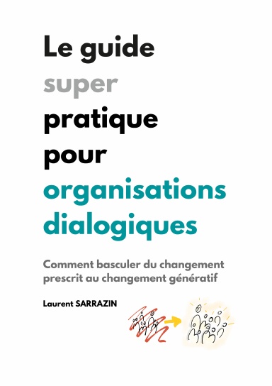 LE GUIDE SUPER PRATIQUE POUR ORGANISATIONS DIALOGIQUES -Pocket Size A5
