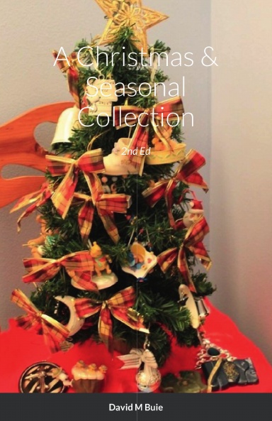 A Christmas & Seasonal Collection 2nd Ed