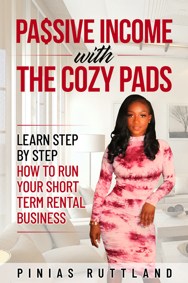 Passive Income with The Cozy Pads