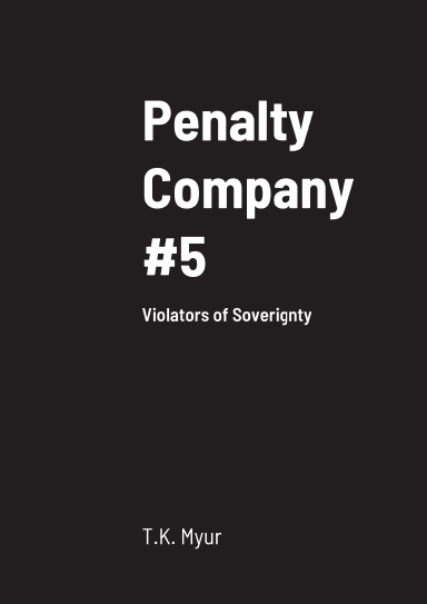 Penalty Company #5