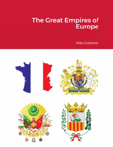 The Great Empires of Europe
