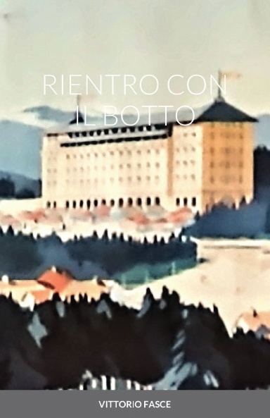 RIENTRO CON IL BOTTO