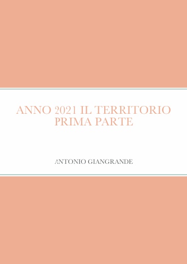 ANNO 2021 IL TERRITORIO PRIMA PARTE
