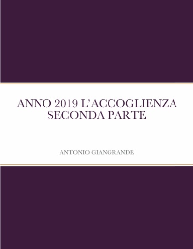 ANNO 2019 L’ACCOGLIENZA SECONDA PARTE