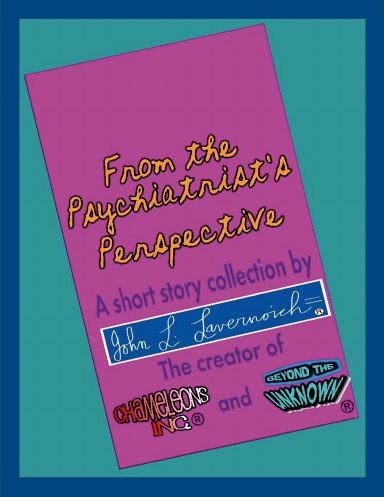 FROM THE PSYCHIATRIST'S PERSPECTIVE