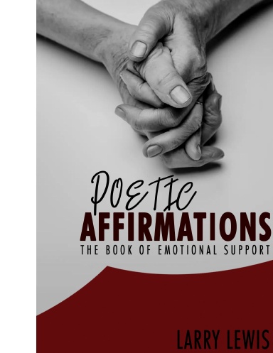 Poetic Affirmations - The Book of Emotional Support
