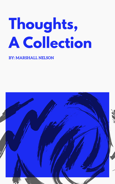 Thoughts, A Collection