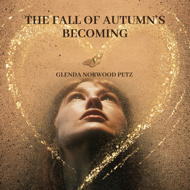 The Fall of Autumn's Becoming