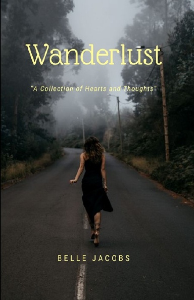 WANDERLUST (A Collection of Hearts and Thoughts)