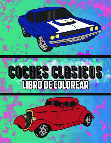 Autos Clásicos Libro de Colorear: Volumen 2