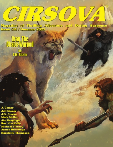 Cirsova Magazine of Thrilling Adventure and Daring Suspense Issue #11 / Summer 2022 [Hardcover]