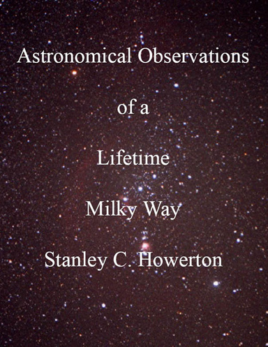 Astronomy Observations of a Lifetime: Milky Way