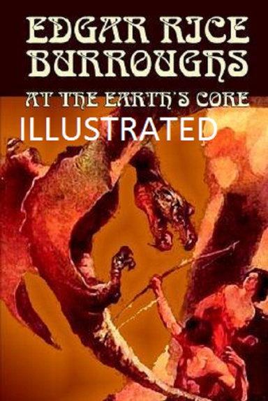 At the Earth's Core Illustrated