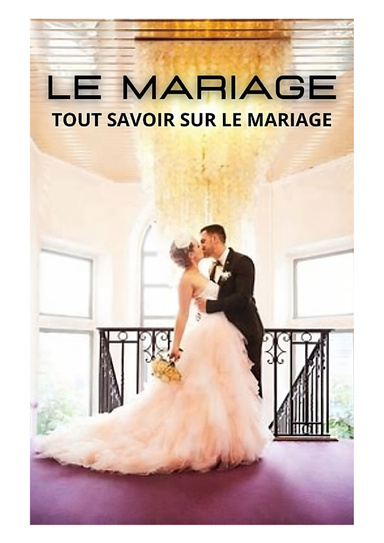 LE MARIAGE