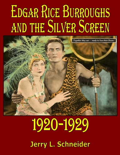 Edgar Rice Burroughs and the Silver Screen 1920-1929