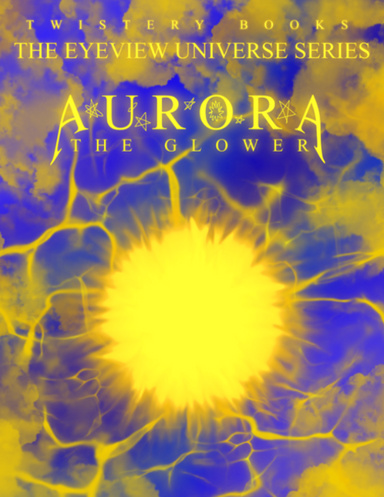 AURORA: The Glower