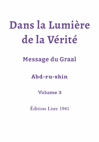 Dans la Lumière de la Vérité - Volume 3 - Edition 1941