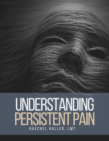 Understanding Persistent Pain