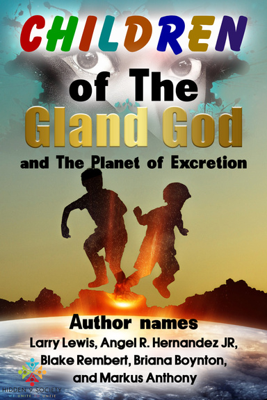 Children of The Gland God and The Planet of Excretion