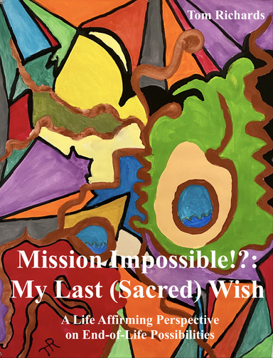 Mission Impossible?! My Last (Sacred) Wish