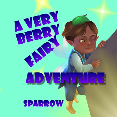 A Very Berry Fairy Adventure