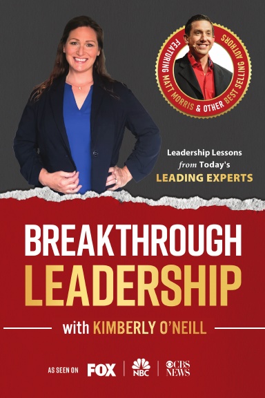Breakthrough Leadership with Kimberly O'Neill