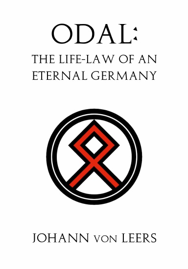 Odal: The Life-Law of an Eternal Germany
