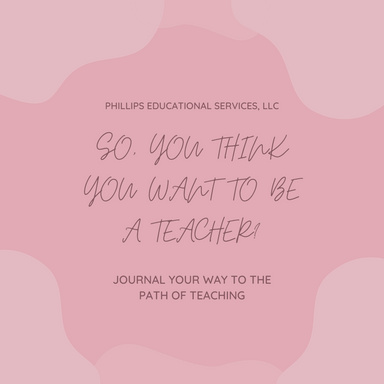 So, You Think You Want To Be A Teacher?
