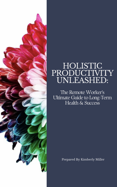Holistic Productivity Unleashed Manual