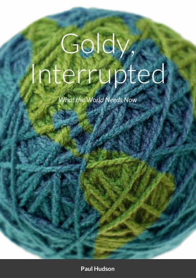 Goldy, Interrupted