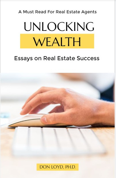 Unlocking Wealth - Essays on Real Estate Success
