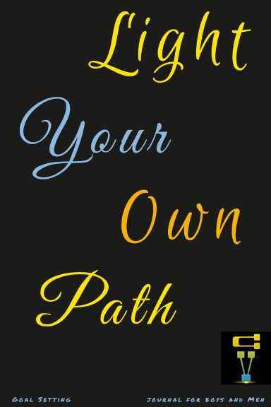 Light Your Own Path
