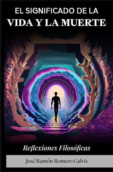 EL SIGNIFICADO DE LA VIDA Y LA MUERTE