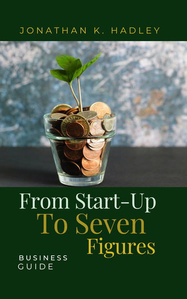 From Start Up To Seven figures