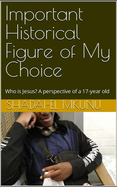 Important Historical Figure Of My Choice