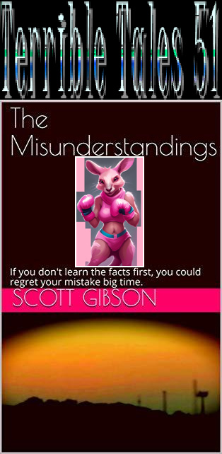 Terrible Tales 51-The Misunderstandings