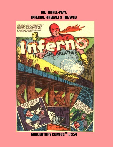 MLJ Triple-Play: Inferno, Fireball & The Web