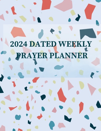 2024 Dated Prayer Planner