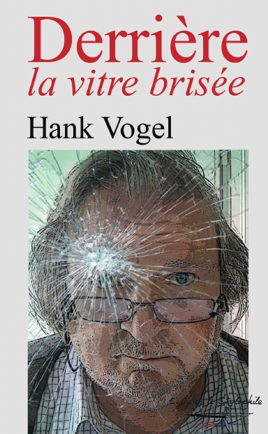 Derrière la vitre brisée