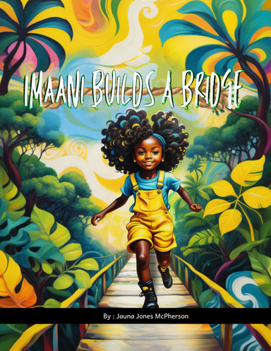 Imaani Builds A Bridge